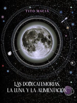 cover image of Las Dodecatemorias, La Luna y La Alimentación